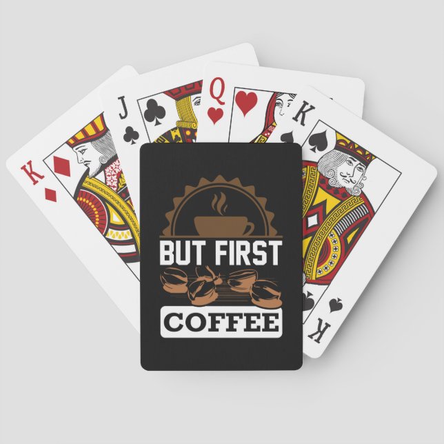 Coffee Art But First Coffee Playing Cards (Back)