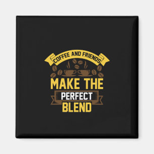 Coffee Art Coffee And Friends Magnet