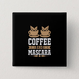 Coffee Art Coffee And Mascara 15 Cm Square Badge