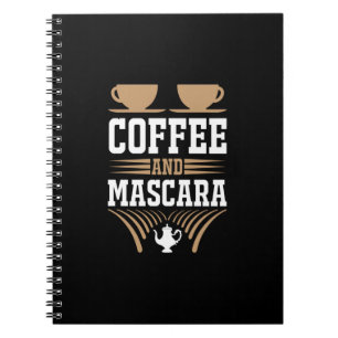 Coffee Art Coffee And Mascara Notebook