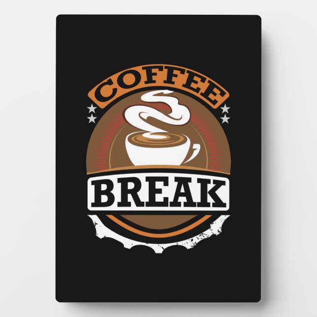 Coffee Art Coffee Break Plaque (Front)