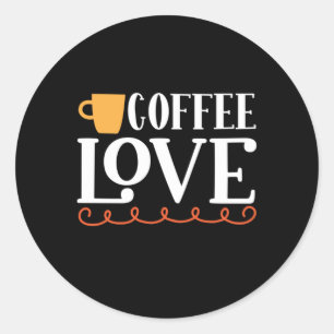 Coffee Art Coffee Love Classic Round Sticker