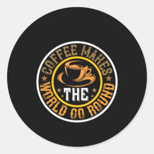 Coffee Art Coffee Makes The World Classic Round Sticker