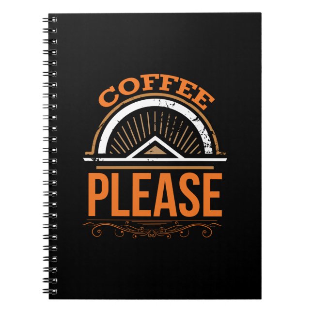 Coffee Art Coffee Please Notebook (Front)