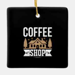 Coffee Art Coffee Shop Ceramic Ornament