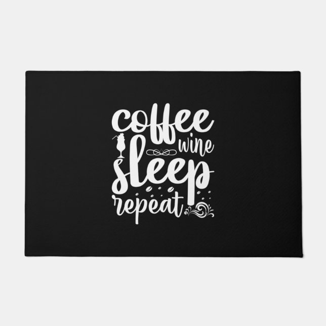 Coffee Art Coffee Wine Sleeps Repeat Doormat (Front)