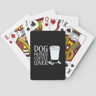 Coffee Art Dog Mother Coffee Lover Playing Cards