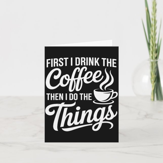 Coffee Art For Men Women Cappuccino Drinker Coffee Card (Front)