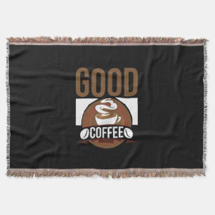 Coffee Art Good Coffee Throw Blanket
