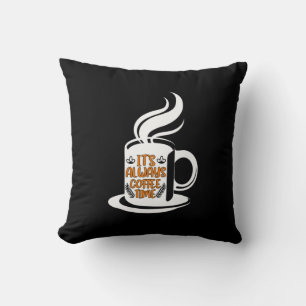 Coffee Art Its Always Coffee Time Cushion