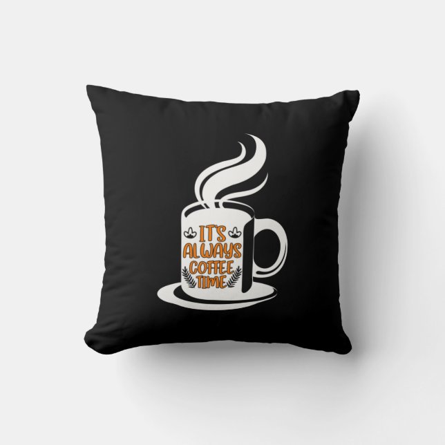Coffee Art Its Always Coffee Time Cushion (Front)