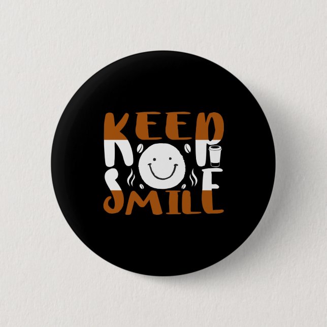 Coffee Art Keep Smile 6 Cm Round Badge (Front)