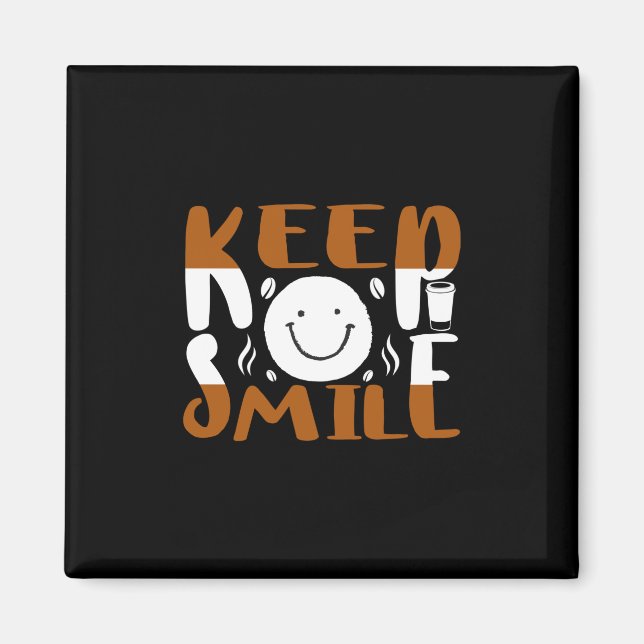 Coffee Art Keep Smile Magnet (Front)