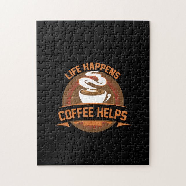 Coffee Art Life Happens Coffee Helps Jigsaw Puzzle (Vertical)