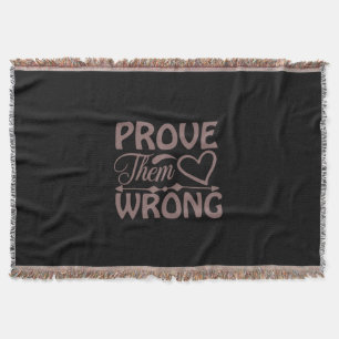 Coffee Art Prove Them Wrong Throw Blanket