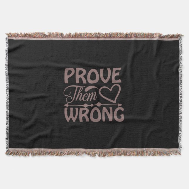 Coffee Art Prove Them Wrong Throw Blanket (Front)