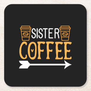 Coffee Art Sister Coffee Square Paper Coaster