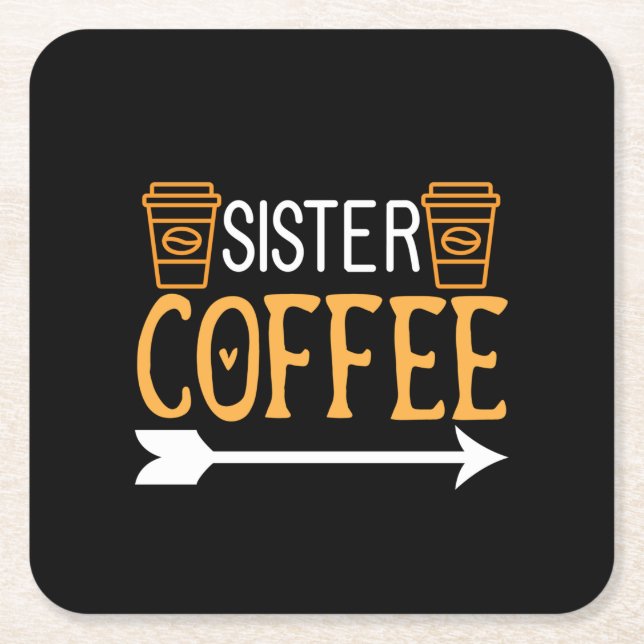 Coffee Art Sister Coffee Square Paper Coaster (Front)