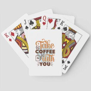 Coffee Art Take Coffee With You Playing Cards