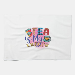 Coffee Art Tea Is My Valentine Towel