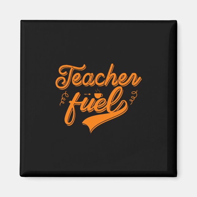 Coffee Art Teacher Fuel Magnet (Front)
