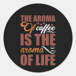 Coffee Art The Aroma Of Coffee Classic Round Sticker