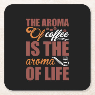 Coffee Art The Aroma Of Coffee Square Paper Coaster