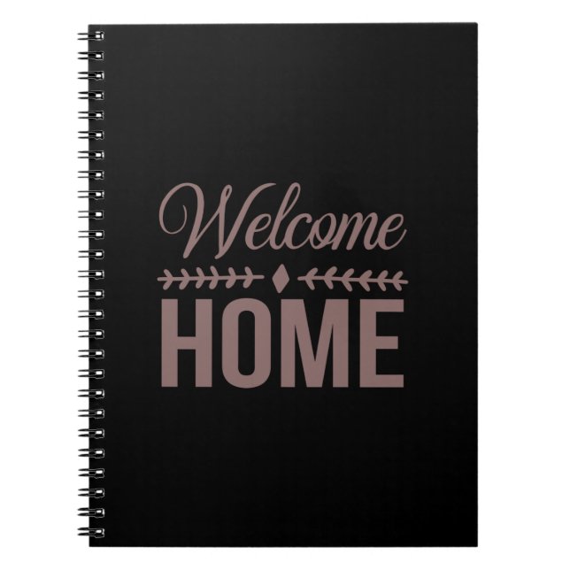 Coffee Art Welcome Home Notebook (Front)