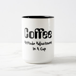 Coffee Attitude Adjustment In A Cup Humour Mug
