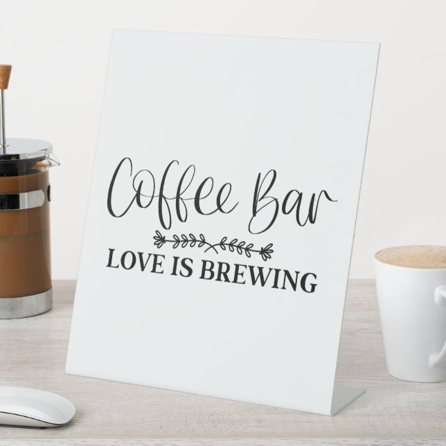 Coffee Bar Love Is Brewing Pedestal Sign (In SItu)
