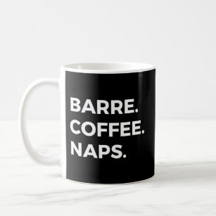 Coffee Barre Naps For Ballet Dancer Exercise Class Coffee Mug