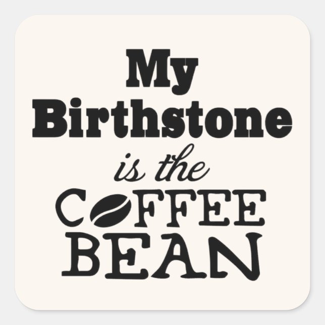 Coffee Bean Birthstone Square Sticker (Front)