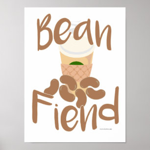 Coffee Bean Fiend Slogan Poster