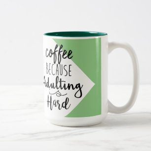 Coffee Because Adulting Is Hard   Chic Typography Two-Tone Coffee Mug