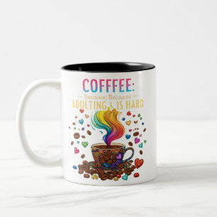 Coffee: Because Adulting is Hard – Funny Two-Tone Coffee Mug
