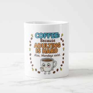 Coffee Because Adulting is Hard Large Coffee Mug