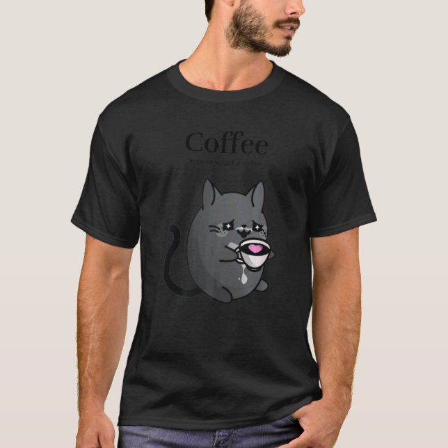 Coffee Because Murder is Wrong Black Cat Drinks Co T-Shirt (Front)