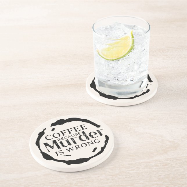 Coffee Because Murder Is Wrong Coasters (Side)