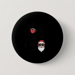 Coffee Before Carols Funny Caffeine Lover Christma 6 Cm Round Badge