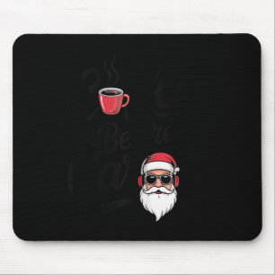 Coffee Before Carols Funny Caffeine Lover Christma Mouse Pad