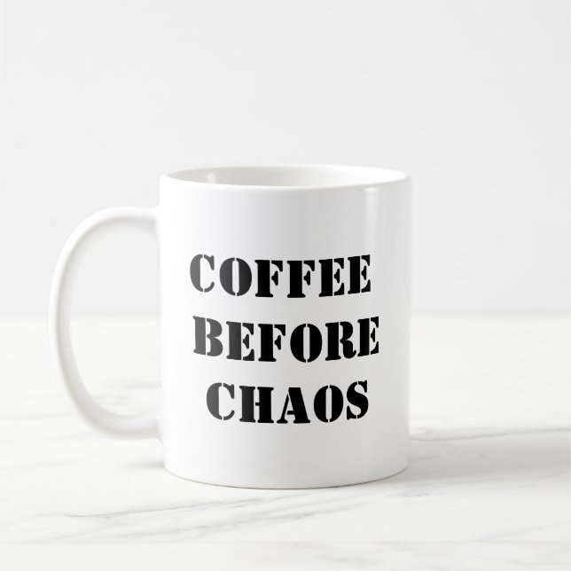 Coffee Before Chaos - Funny Coffee Mug (Left)