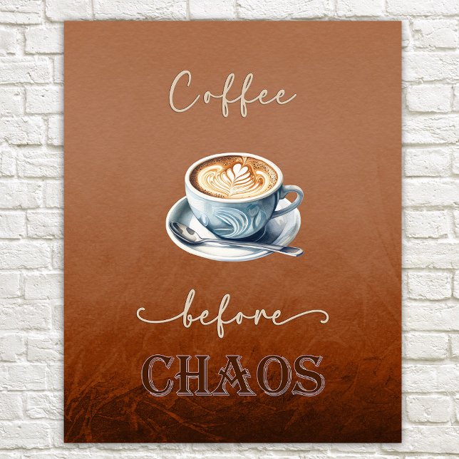 Coffee Before Chaos Rustic Cosy Poster (Creator Uploaded)