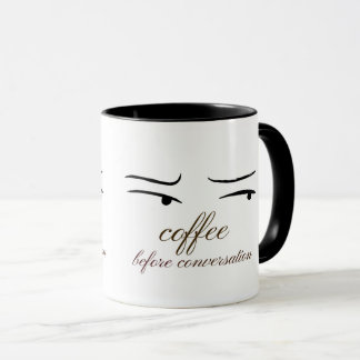 Coffee Before Conversation mug. Mug