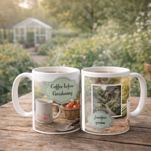 Coffee before gardening morning garden photo mug