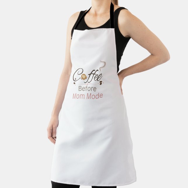 Coffee Before Mum Mode Typography Apron (Insitu)