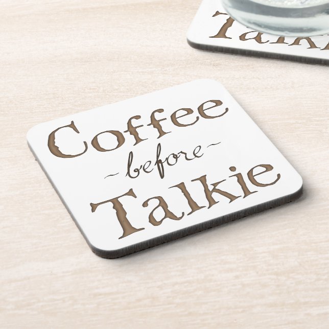 Coffee Before Talkie Coaster (Left Side)
