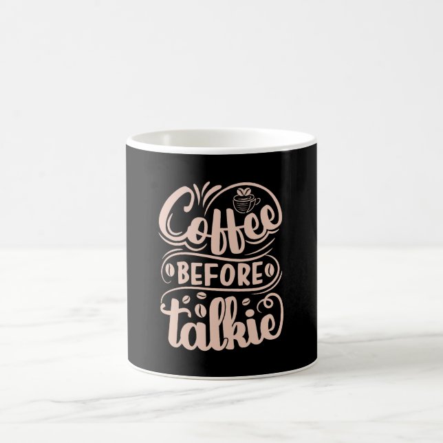 Coffee Before Talkie Coffee Mug (Center)