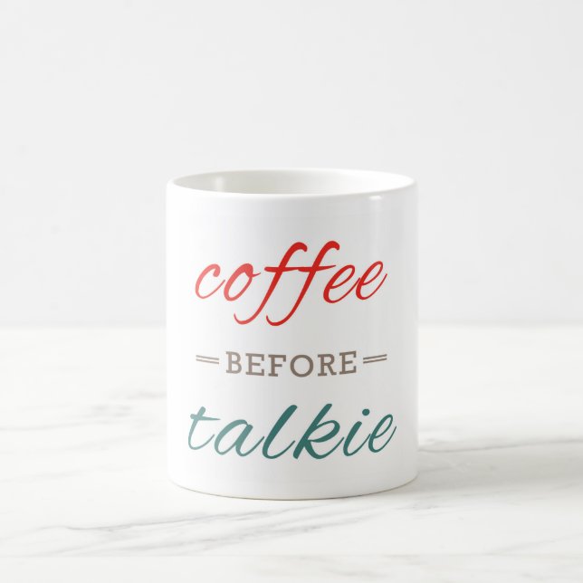 Coffee Before Talkie Funny Typography Modern Mug (Center)