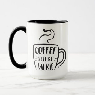 Coffee Before Talkie Mug