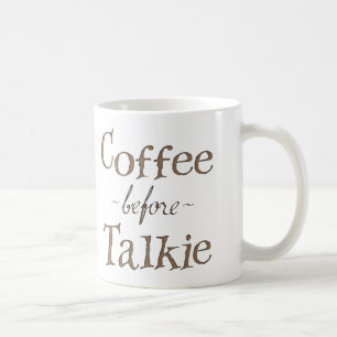 Coffee Before Talkie Mug